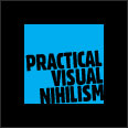 Practical Visual Nihilism